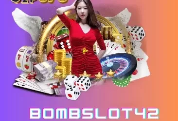 bombslot42  เว็บไซต์พนันสล็อตออนไลน์ที่ดีที่สุดอันดับ 1